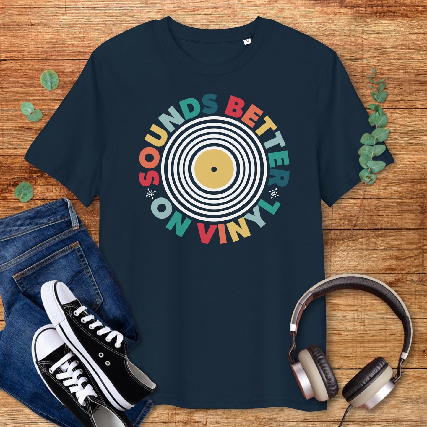 Sounds Better On Vinyl T-Shirt