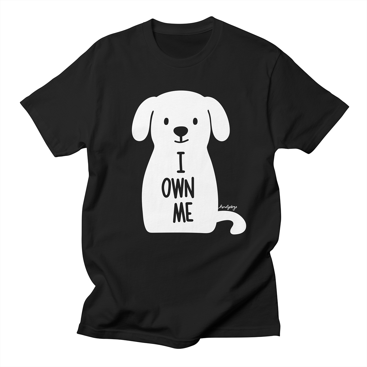Unique graphic tee – I Own Me by Howly Dogs