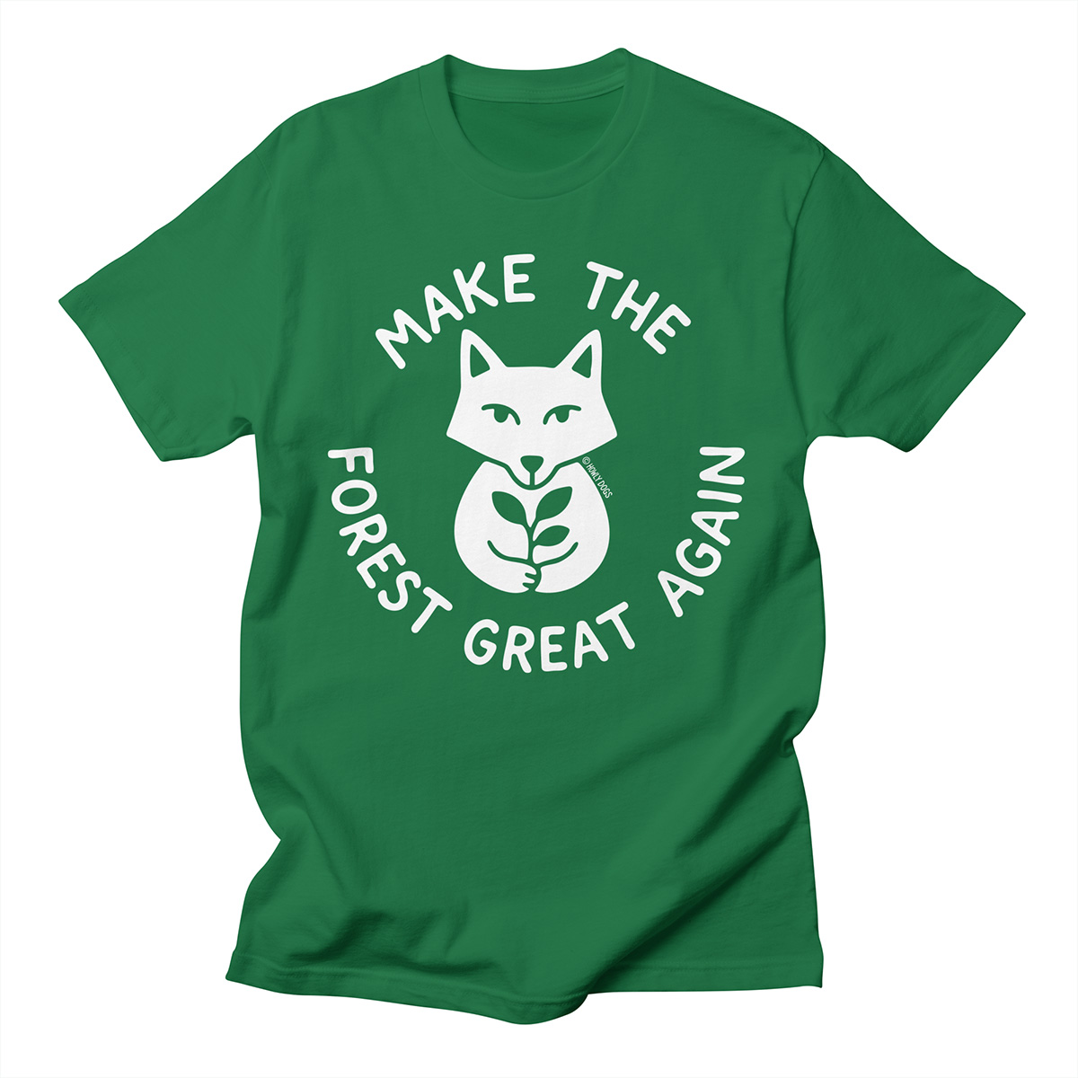 Make the Forest Great Again T-Shirt by HowlyDogs – minimalist eco fox design